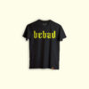 BeBad Ambassador T-shirt